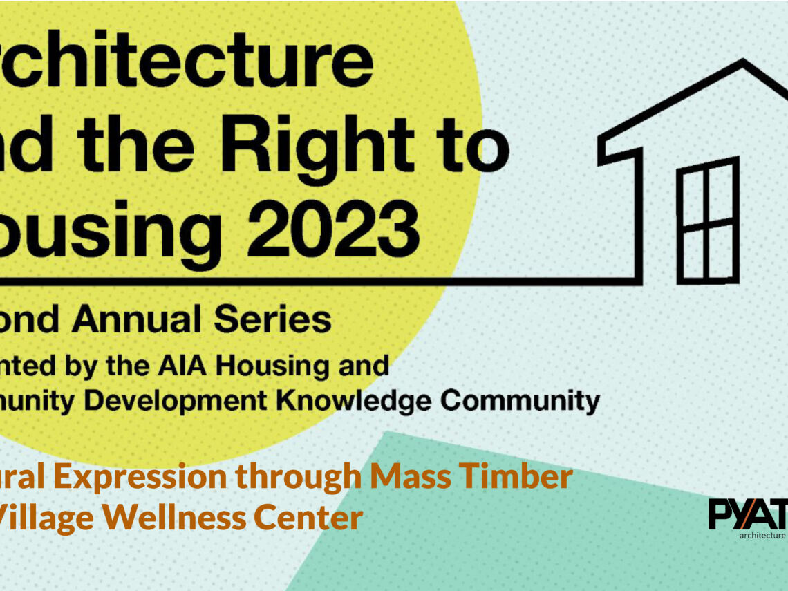 AIA HCD Webinar: Cultural Expression Through Mass Timber